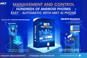 MKT Ai Phone Software – A Tool to Manage, Control 100+ Phones