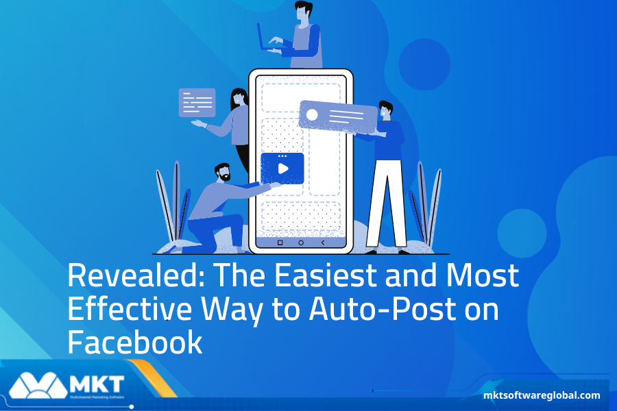 The Easiest and Most Effective Way to Auto-Post on Facebook