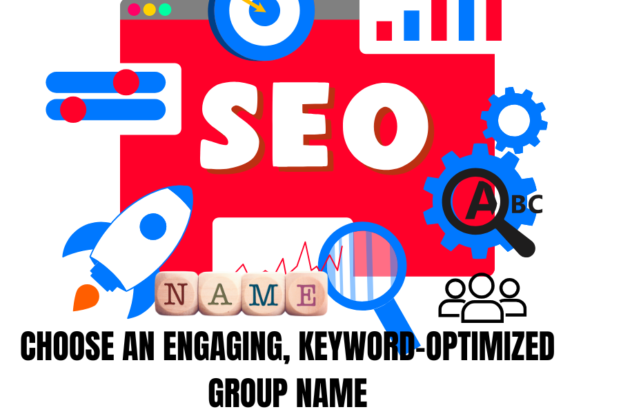 Choose an engaging, keyword-Optimized group name