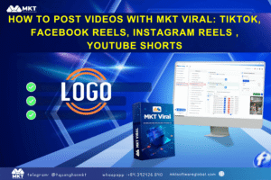 How to Post Videos with MKT Viral: TikTok, Facebook Reels, Instagram Reels , YouTube Shorts